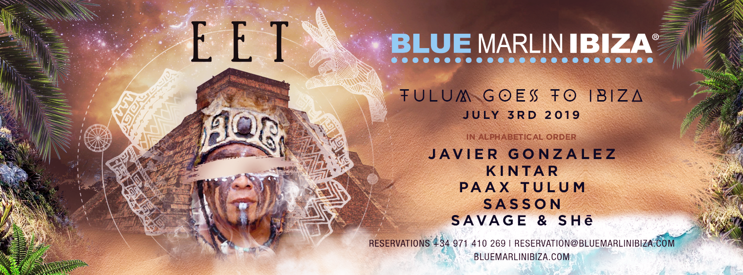 THE MAYAN CITY OF TULUM GOES TO BLUE MARLIN IBIZA | Blue Marlin Ibiza ...